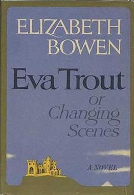 Eva Trout; or, Changing scenes, 1968