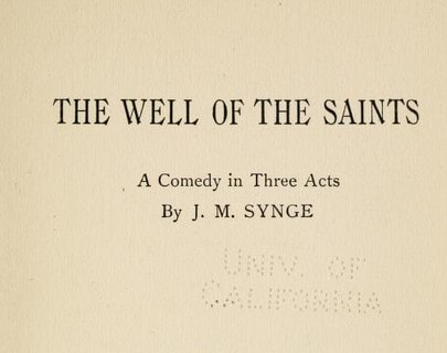 he well of the saints : a comedy in three acts